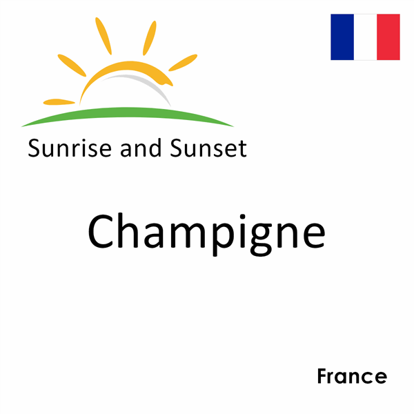 Sunrise and sunset times for Champigne, France