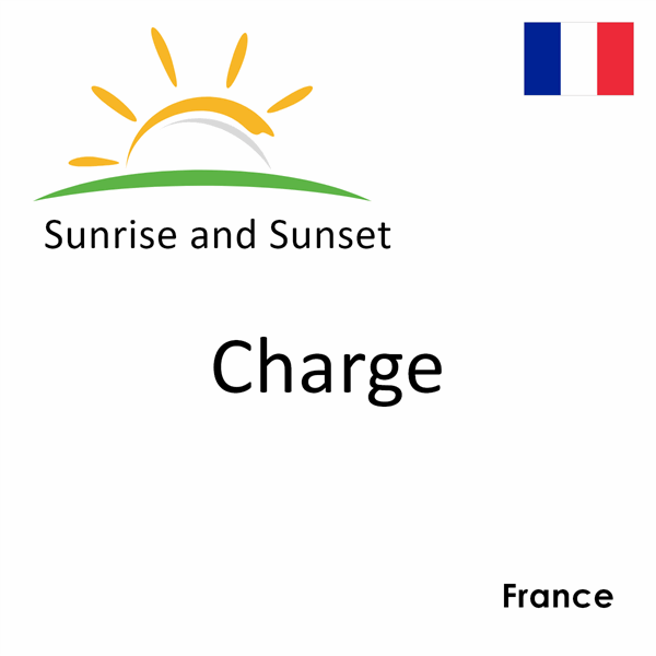 Sunrise and sunset times for Charge, France