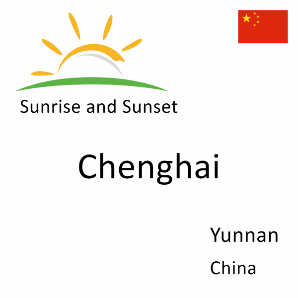 Sunrise and sunset times for Chenghai, Yunnan, China