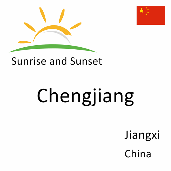 Sunrise and sunset times for Chengjiang, Jiangxi, China