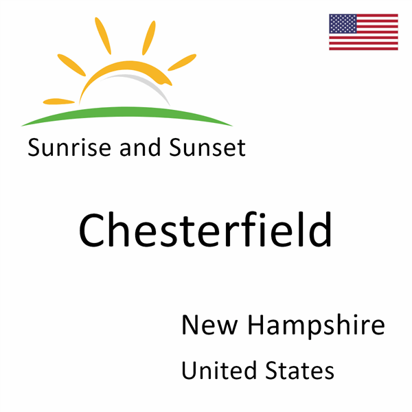 Sunrise and sunset times for Chesterfield, New Hampshire, United States