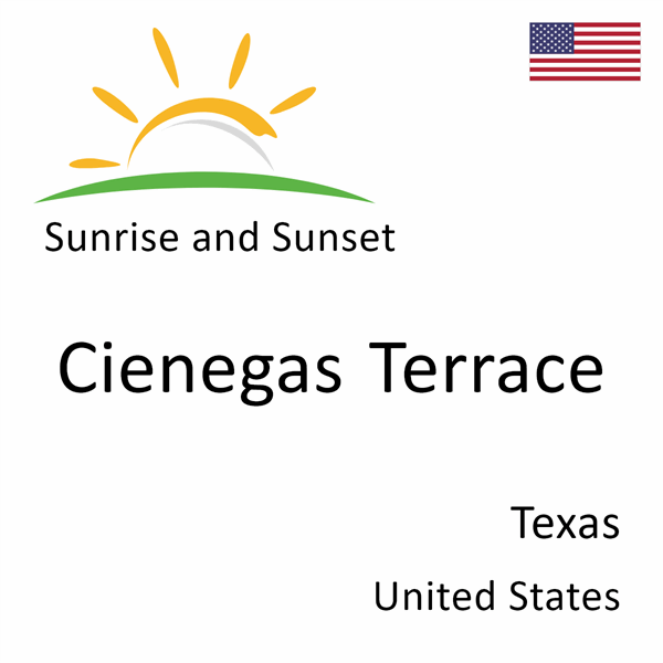 Sunrise and sunset times for Cienegas Terrace, Texas, United States