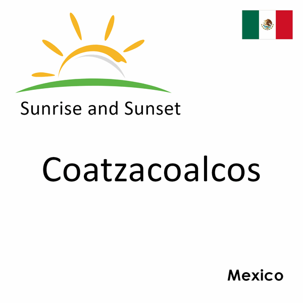 Sunrise and sunset times for Coatzacoalcos, Mexico