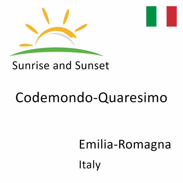 Sunrise and sunset times for Codemondo-Quaresimo, Emilia-Romagna, Italy