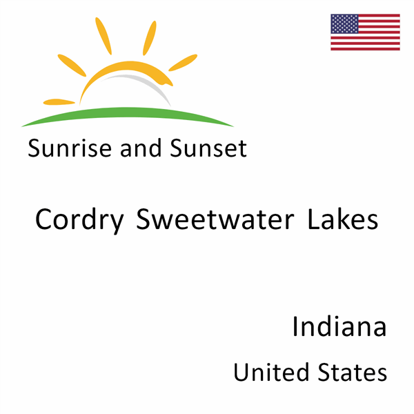 Sunrise and sunset times for Cordry Sweetwater Lakes, Indiana, United States
