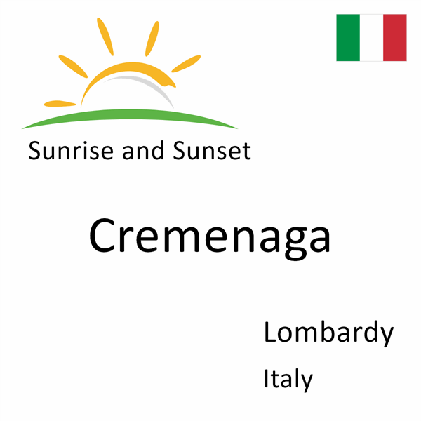 Sunrise and sunset times for Cremenaga, Lombardy, Italy
