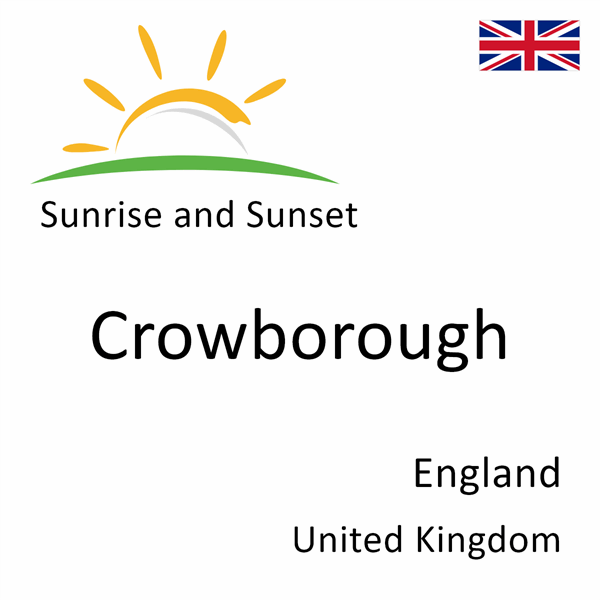Sunrise and sunset times for Crowborough, England, United Kingdom