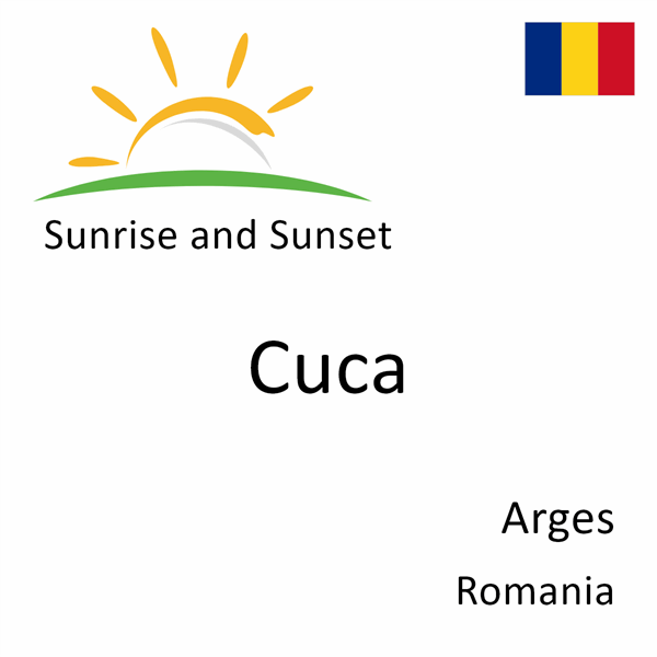Sunrise and sunset times for Cuca, Arges, Romania