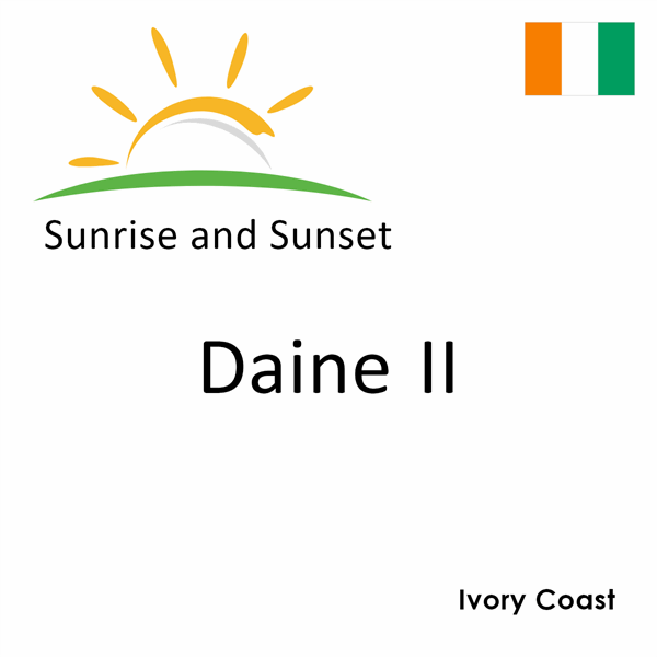 Sunrise and sunset times for Daine II, Ivory Coast