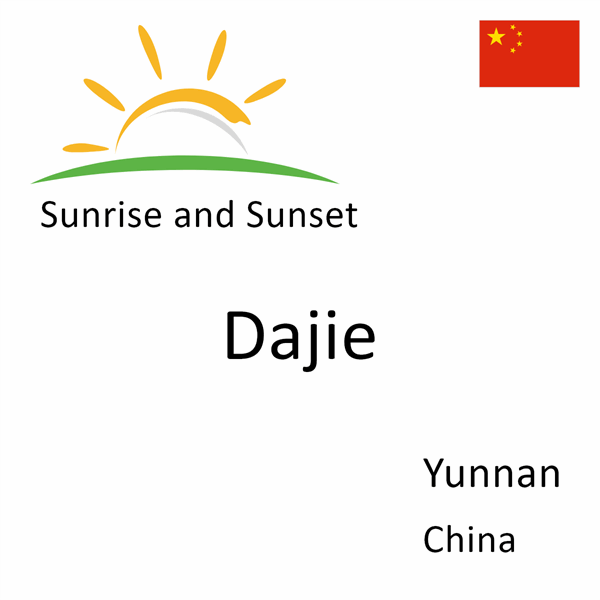 Sunrise and sunset times for Dajie, Yunnan, China