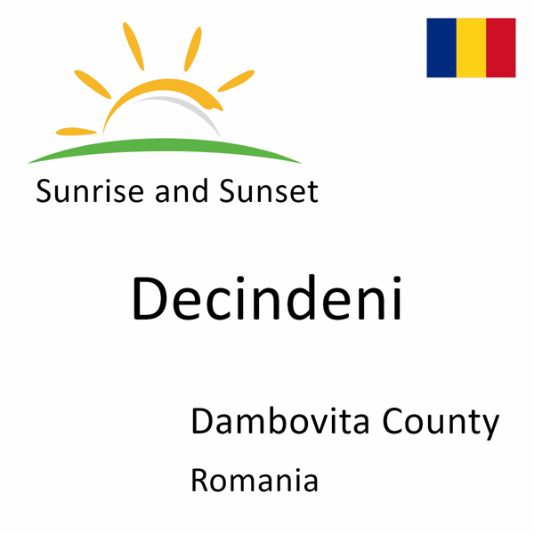 Sunrise and sunset times for Decindeni, Dambovita County, Romania