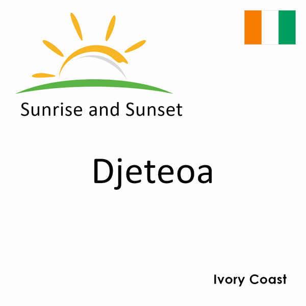 Sunrise and sunset times for Djeteoa, Ivory Coast