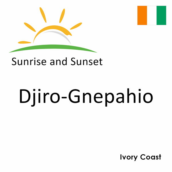 Sunrise and sunset times for Djiro-Gnepahio, Ivory Coast