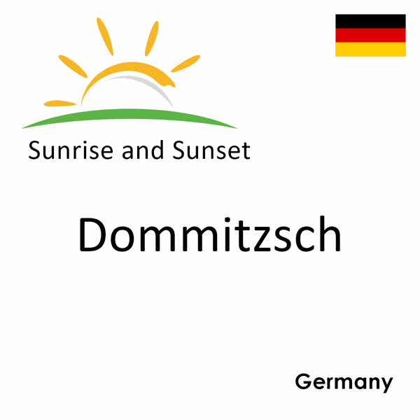 Sunrise and sunset times for Dommitzsch, Germany