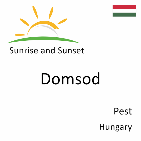 Sunrise and sunset times for Domsod, Pest, Hungary