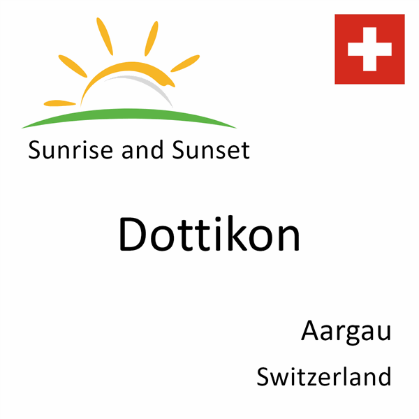 Sunrise and sunset times for Dottikon, Aargau, Switzerland
