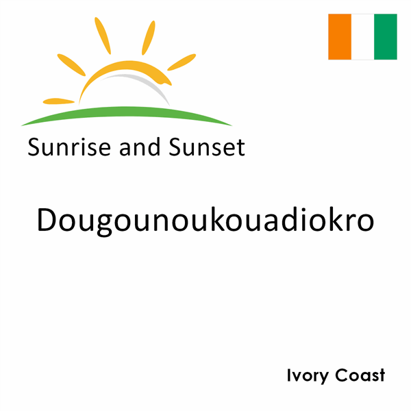 Sunrise and sunset times for Dougounoukouadiokro, Ivory Coast