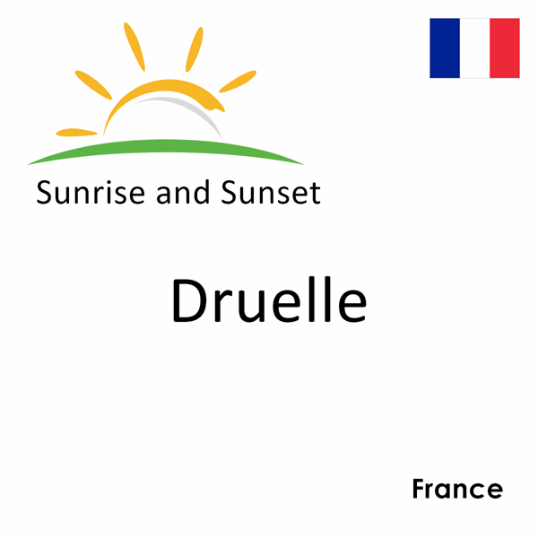 Sunrise and sunset times for Druelle, France