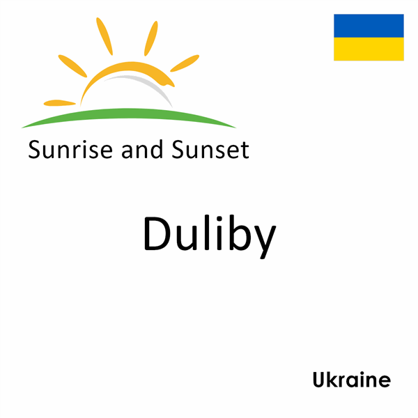 Sunrise and sunset times for Duliby, Ukraine