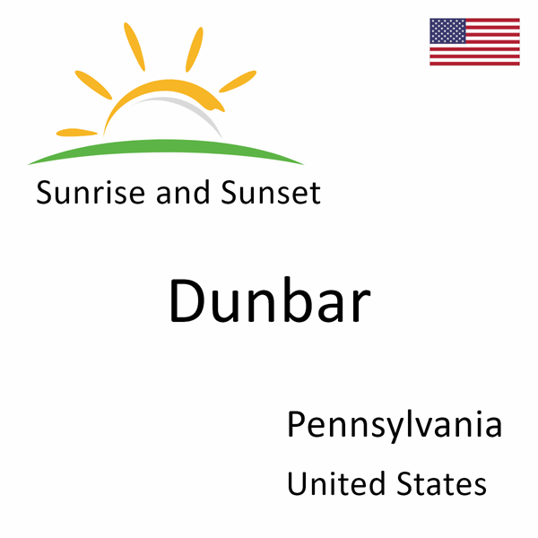 Sunrise and sunset times for Dunbar, Pennsylvania, United States