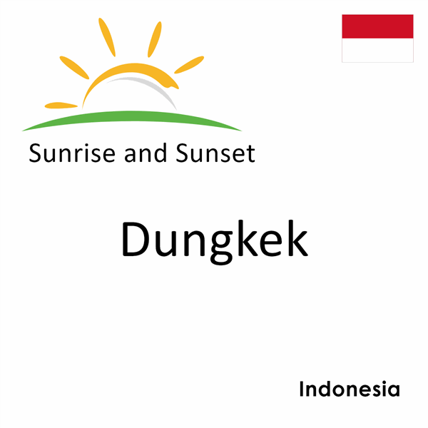 Sunrise and sunset times for Dungkek, Indonesia