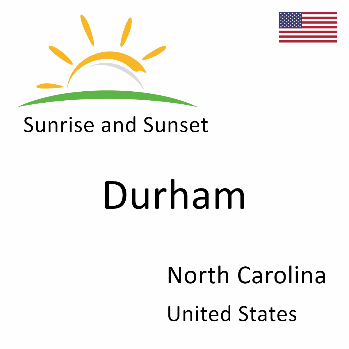 Sunrise and Sunset Times in Durham, North Carolina, United States