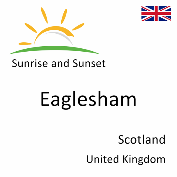 Sunrise and sunset times for Eaglesham, Scotland, United Kingdom