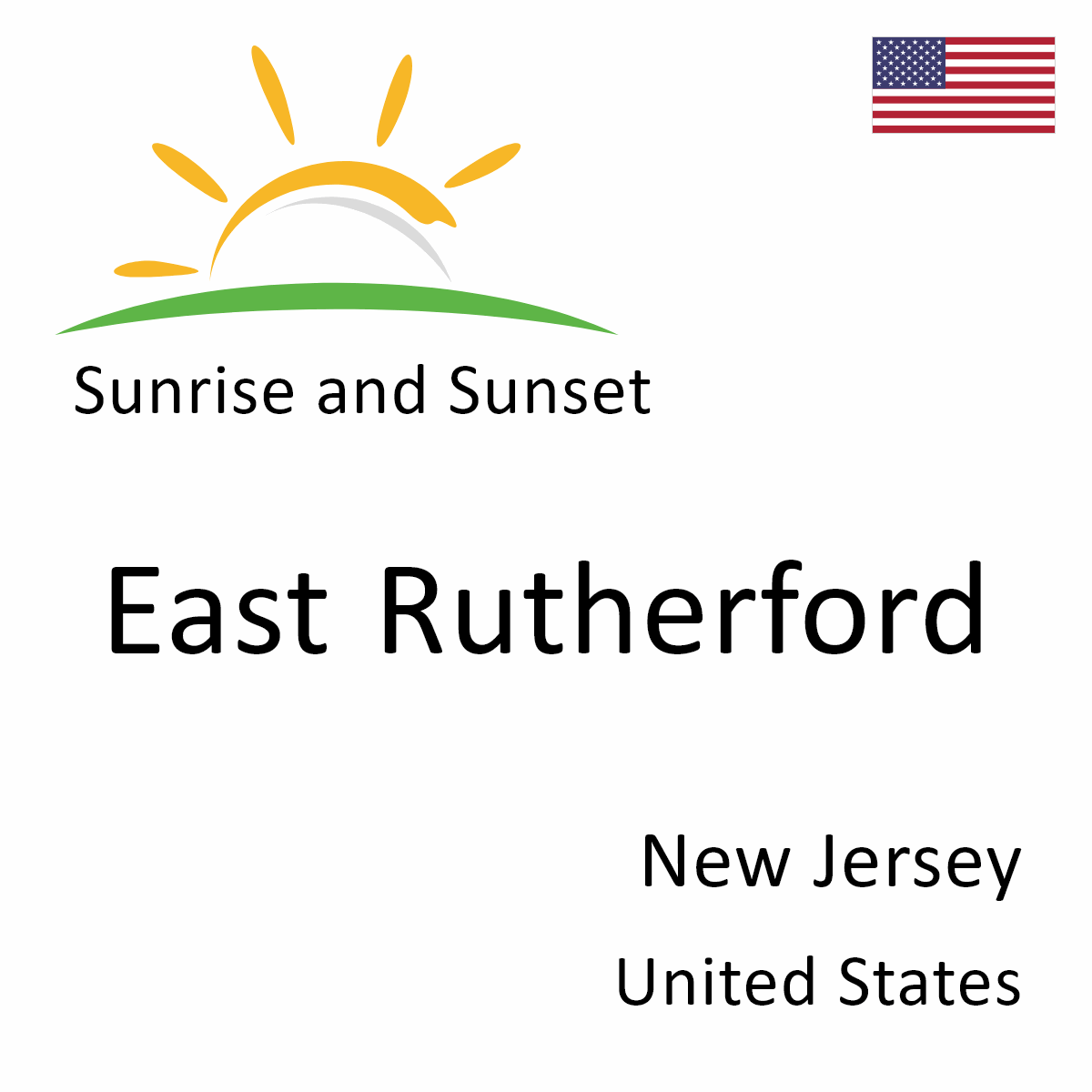Sunrise and Sunset Times in East Rutherford, New Jersey, United States