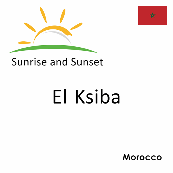 Sunrise and sunset times for El Ksiba, Morocco