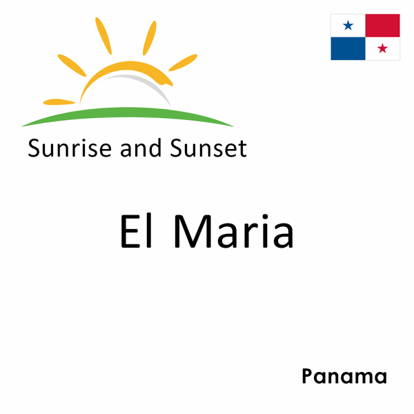 Sunrise and sunset times for El Maria, Panama