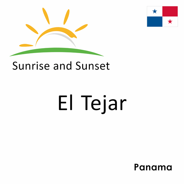 Sunrise and sunset times for El Tejar, Panama
