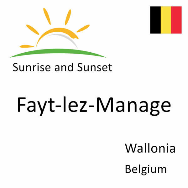 Sunrise and sunset times for Fayt-lez-Manage, Wallonia, Belgium