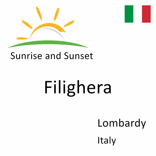 Sunrise and sunset times for Filighera, Lombardy, Italy