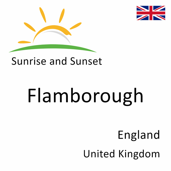 Sunrise and sunset times for Flamborough, England, United Kingdom