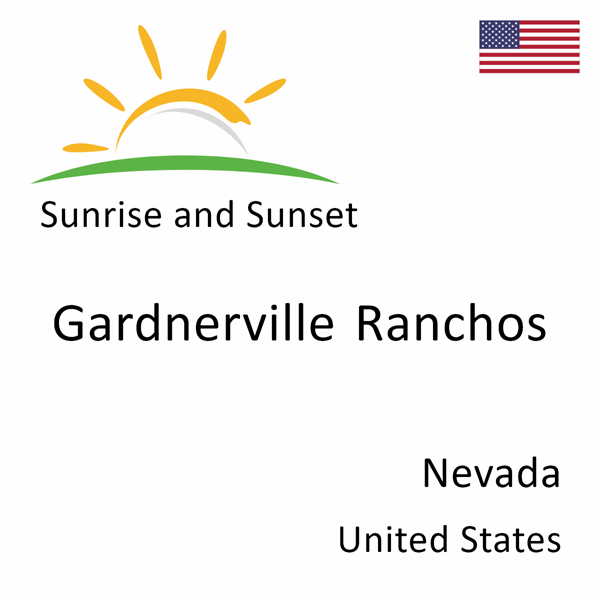 Sunrise and sunset times for Gardnerville Ranchos, Nevada, United States