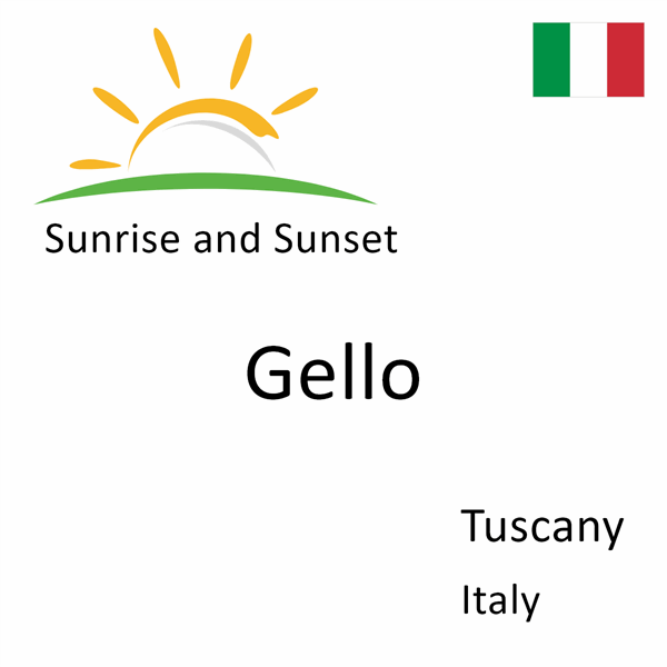 Sunrise and sunset times for Gello, Tuscany, Italy
