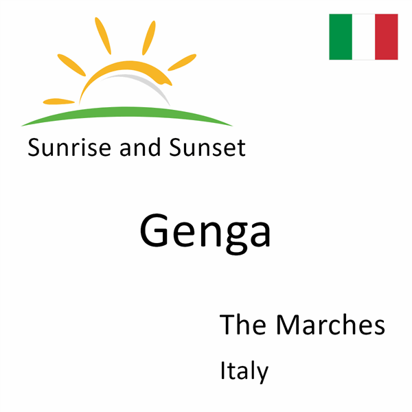 Sunrise and sunset times for Genga, The Marches, Italy