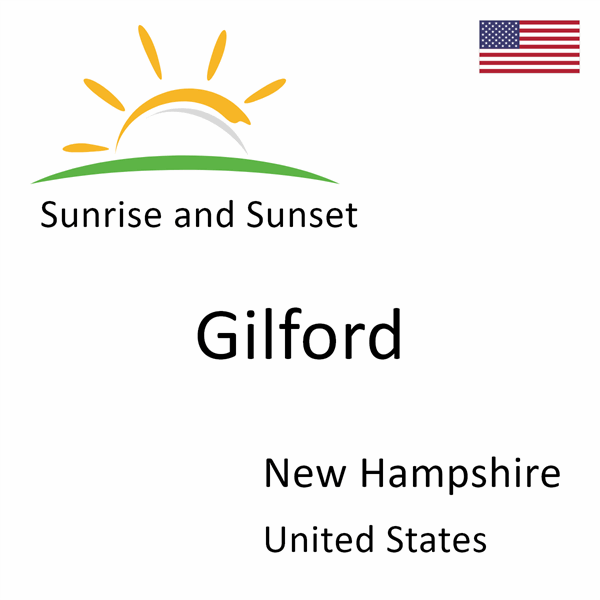 Sunrise and sunset times for Gilford, New Hampshire, United States