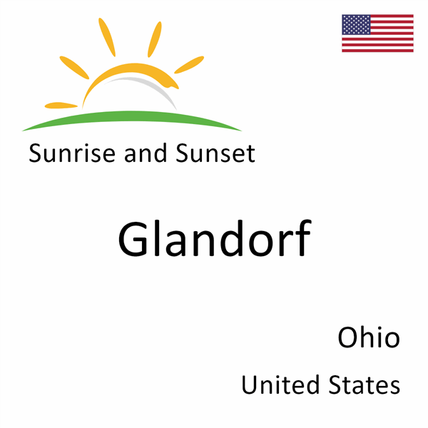 Sunrise and sunset times for Glandorf, Ohio, United States