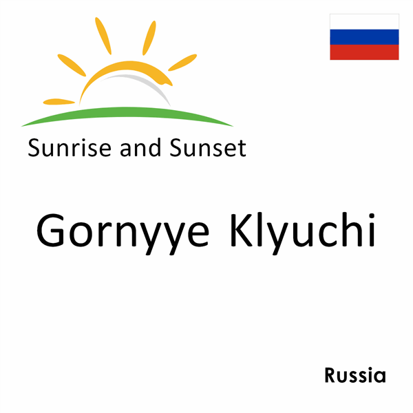 Sunrise and sunset times for Gornyye Klyuchi, Russia