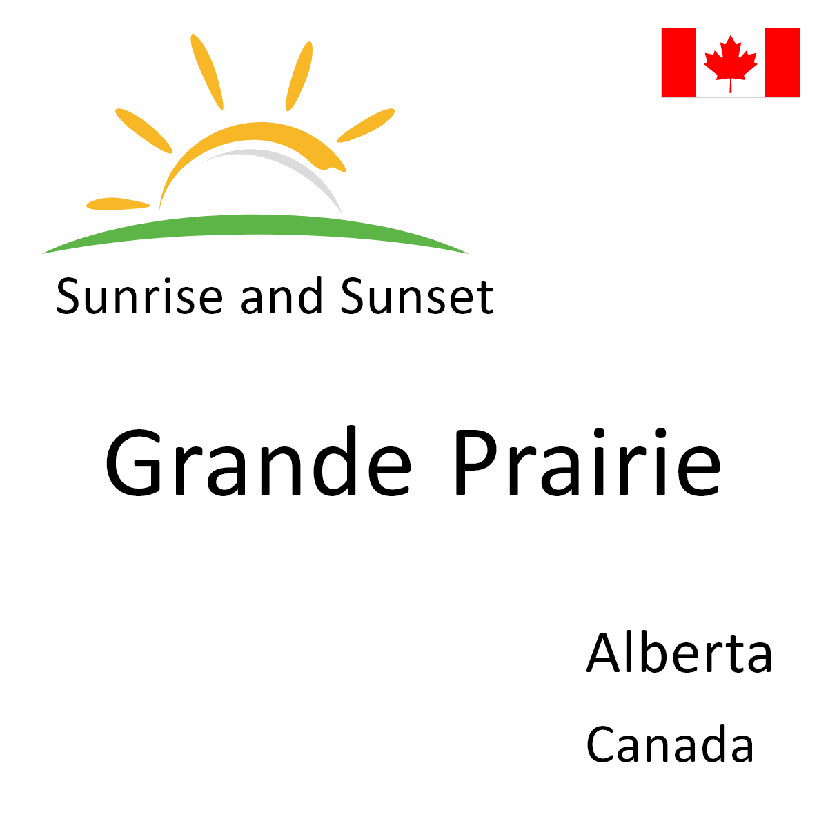 Sunrise and Sunset Times in Grande Prairie, Alberta, Canada