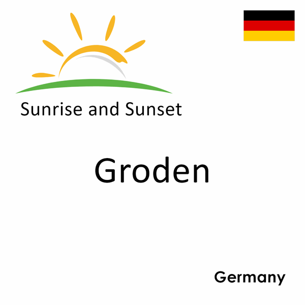Sunrise and sunset times for Groden, Germany