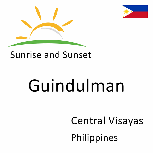 Sunrise and sunset times for Guindulman, Central Visayas, Philippines