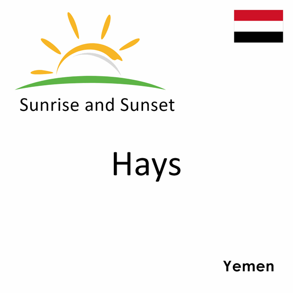 Sunrise and sunset times for Hays, Yemen