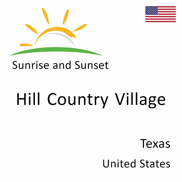 Sunrise and sunset times for Hill Country Village, Texas, United States