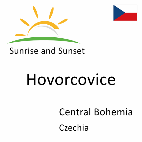 Sunrise and sunset times for Hovorcovice, Central Bohemia, Czechia