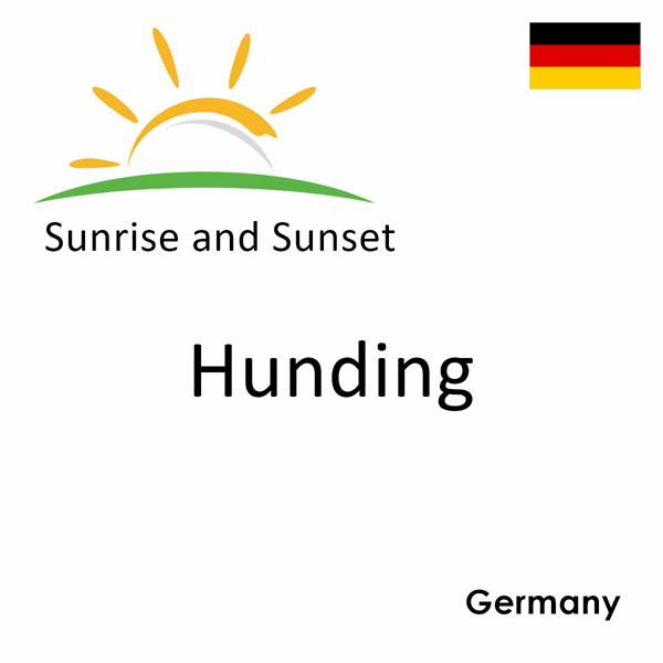 Sunrise and sunset times for Hunding, Germany