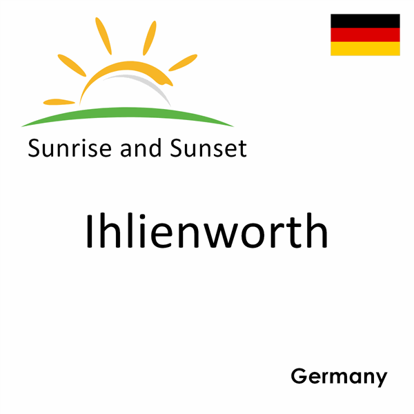Sunrise and sunset times for Ihlienworth, Germany