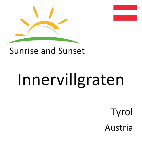 Sunrise and sunset times for Innervillgraten, Tyrol, Austria