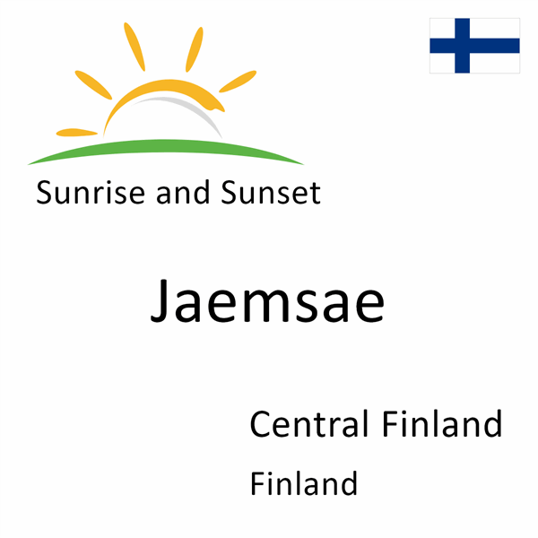 Sunrise and sunset times for Jaemsae, Central Finland, Finland